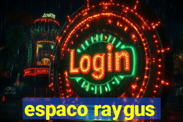 espaco raygus